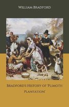 Bradford's History of 'Plimoth Plantation'