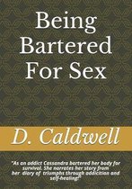 Being Bartered For Sex
