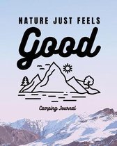 NATURE JUST FEELS GOOD: CAMPING JOURNAL