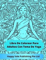 Libro De Colorear Para Adultos Con Tema De Yoga