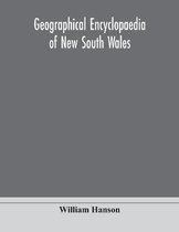 Geographical encyclopaedia of New South Wales