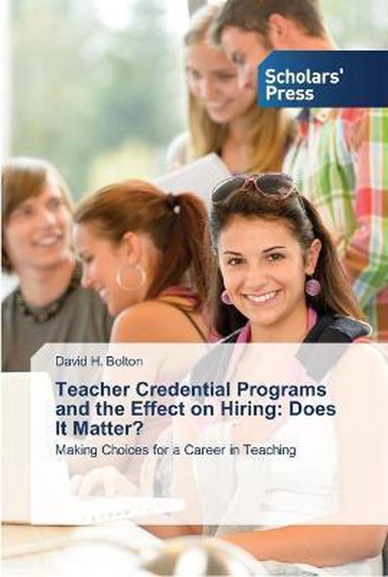 Teacher Credential Programs and the Effect on Hiring 9783639516517