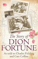 The Story of Dion Fortune