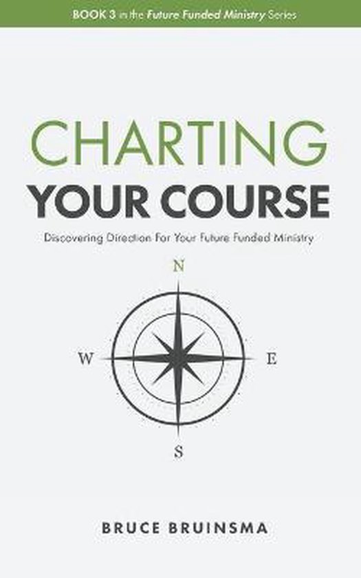 Charting Your Course  9798671962963  Bruce Bruinsma  Boeken  bol.com