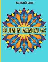 Blumen Mandalas: Malbuch fur Kinder