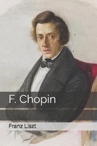 F. Chopin