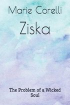 Ziska The Problem of a Wicked Soul