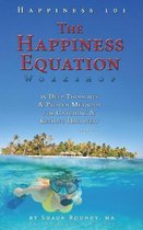 The Happiness Equation Workshop