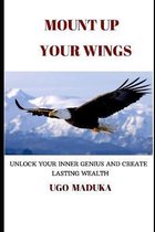 Mount Up Your Wings