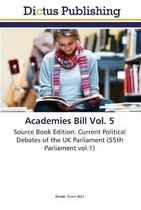 Academies Bill Vol. 5