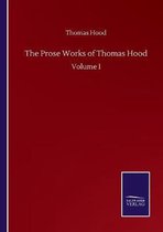 The Prose Works of Thomas Hood