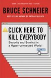 Click Here to Kill Everybody – Security and Survival in a Hyper–connected World