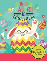 Easter Is Egg- Cellent