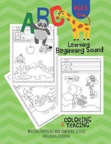 ABC Letter Learning Beginning Sound, Coloring and Writing