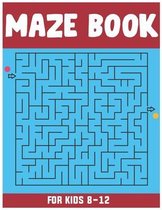 Maze Book for Kids 8-12