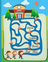Mazes Activity Book For Kids