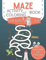 Maze Activity and Coloring Book for kids 4-8