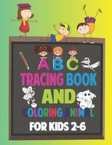 Abc Tracing Book and Coloring Animal for Kids 2-6