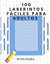 100 LABERINTOS FACILES PARA ADULTOS, 8.5  x 11