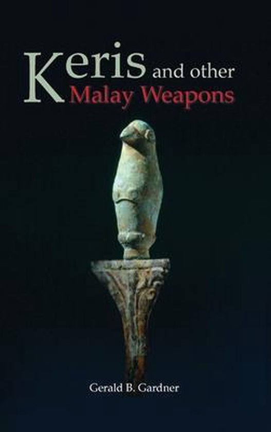 Keris and Other Malay Weapons - cover