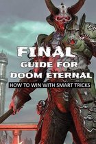 Final Guide For Doom Eternal: How To Win With Smart Tricks
