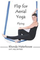 Flip for Aerial Yoga- Flip for Aerial Yoga