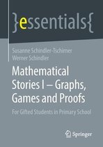 Mathematical Stories I Graphs Games and Proofs