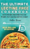 The Ultimate Lectin Free Cookbook