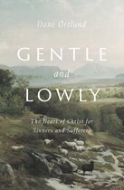 Gentle & Lowly