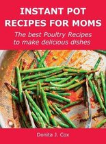 Instant Pot Recipes for Moms