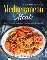 Easy and Delicious Mediterranean Meals