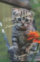 Les Aventures Du Petit Chat Miou- Miou, une histoire d'amour...
