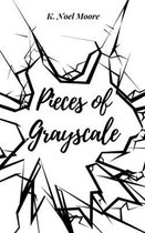 Pieces of Grayscale