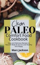 Clean Paleo Comfort Food Cookbook