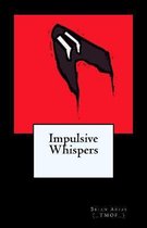 Impulsive Whispers