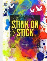 Stink On A Stick