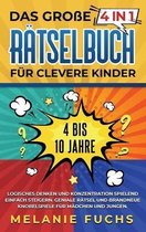 Das grosse 4 in 1 Ratselbuch fur clevere Kinder