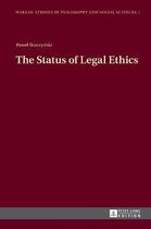Warsaw Studies in Philosophy and Social Sciences-The Status of Legal Ethics