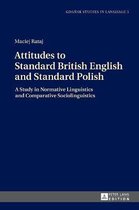 Attitudes to Standard British English and Standard Polish