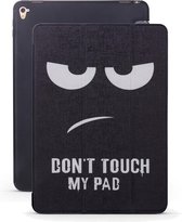 Bescherm-Opberg Map Hoes voor iPad 9.7 PRO - A1673 - "Don't Touch my Pad"