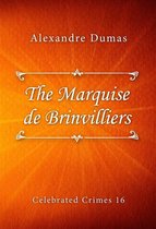 Celebrated Crimes series 16 - The Marquise de Brinvilliers