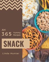 Ah! 365 Yummy Snack Recipes