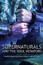 Supernaturals and the Soul Venators