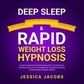 Deep Sleep & Rapid Weight Loss Hypnosis