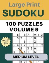 Sudoku Large Print 100 Puzzles Volume 9 Medium Level