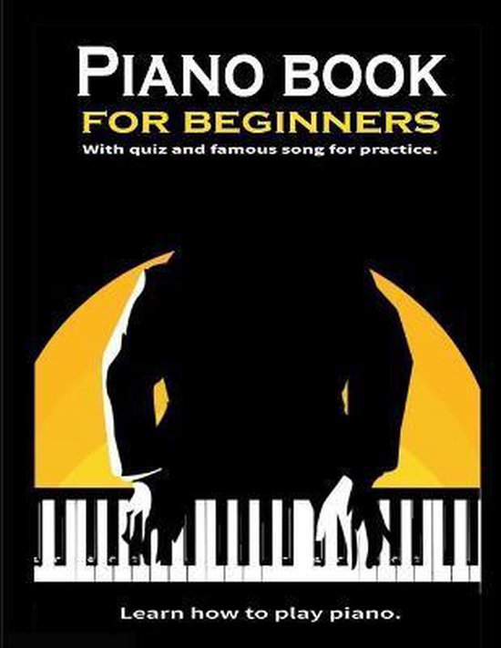 Piano book for beginners, Satapol Channarong 9798667818908 Boeken