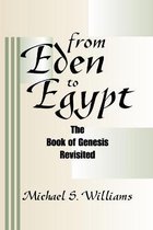 From Eden to Egypt