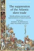 Studies in Imperialism-The Suppression of the Atlantic Slave Trade