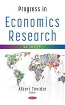 Progress in Economics Research Volume 45 Progress in Economics Research