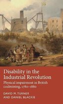 Disability History- Disability in the Industrial Revolution